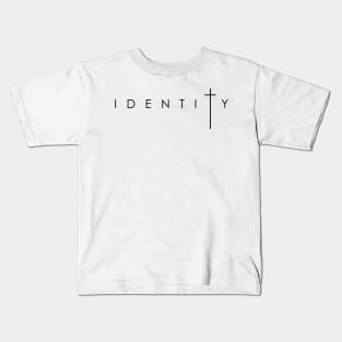 Identity in the cross of Jesus Christ Kids T-Shirt